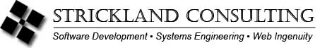 Strickland Consulting > Software Development, Systems Engineering, Web Ingenuity